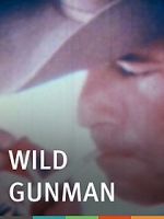 Watch Wild Gunman Sockshare