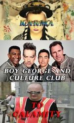 Watch Boy George and Culture Club: Karma to Calamity Sockshare