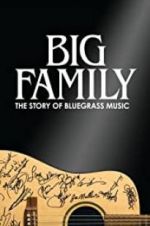 Watch Big Family: The Story of Bluegrass Music Sockshare