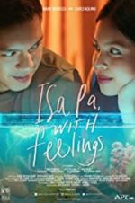 Watch Isa Pa with Feelings Sockshare