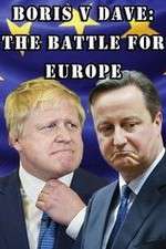 Watch Boris v Dave: The Battle for Europe Sockshare