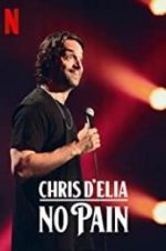 Watch Chris D\'Elia: No Pain Sockshare