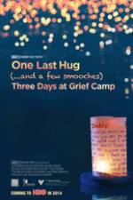 Watch One Last Hug: Three Days at Grief Camp Sockshare