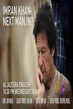Watch Imran Khan Next man in? Sockshare