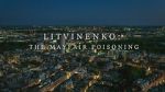 Watch Litvinenko - The Mayfair Poisoning Sockshare