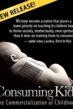 Watch Consuming Kids: The Commercialization of Childhood Sockshare