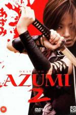 Watch Azumi 2: Death or Love Sockshare