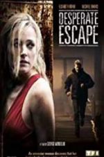 Watch Desperate Escape Sockshare