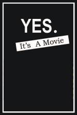 Watch Yes It's A Movie Sockshare