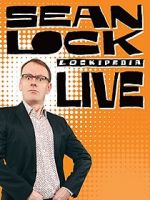 Watch Sean Lock: Lockipedia Live Sockshare