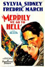 Watch Merrily We Go to Hell Sockshare