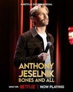 Watch Anthony Jeselnik: Bones and All (TV Special 2024) Sockshare