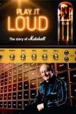 Watch Play It Loud: The Story of Marshall Sockshare