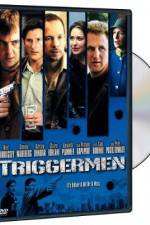 Watch Triggermen Sockshare