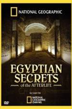 Watch Egyptian Secrets of the Afterlife Sockshare