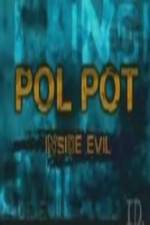 Watch Discovery Channel Pol Pot - Inside Evil Sockshare