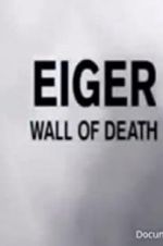 Watch Eiger: Wall of Death Sockshare