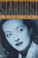 Watch Stardust: The Bette Davis Story Sockshare