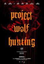 Watch Project Wolf Hunting Sockshare