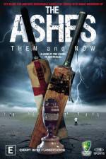 Watch The Ashes Then and Now Sockshare