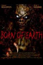 Watch Born of Earth Sockshare