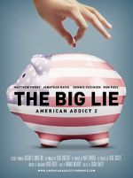 Watch The Big Lie: American Addict 2 Sockshare