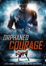 Watch Orphaned Courage (Short 2017) Sockshare