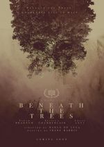 Watch Beneath the Trees Sockshare