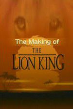 Watch The Making of The Lion King Sockshare