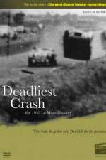 Watch Deadliest Crash The 1955 Le Mans Disaster Sockshare