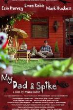 Watch My Dad & Spike Sockshare