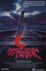 Watch Night Train to Terror Sockshare