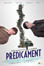 Watch Predicament Sockshare