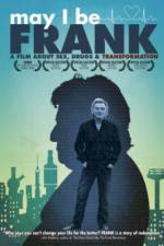 Watch May I Be Frank Sockshare