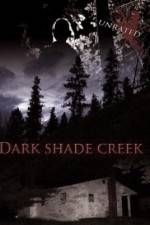 Watch Dark Shade Creek Sockshare