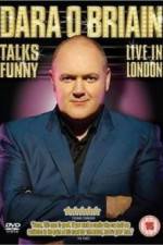 Watch Dara O'Briain Talks Funny Live in London Sockshare