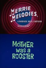 Watch Mother Was a Rooster (Short 1962) Sockshare