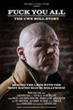 Watch F*** You All: The Uwe Boll Story Sockshare