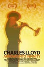 Watch Charles Lloyd: Arrows Into Infinity Sockshare