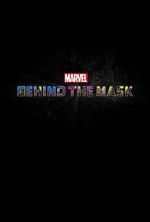 Watch Marvel\'s Behind the Mask Sockshare