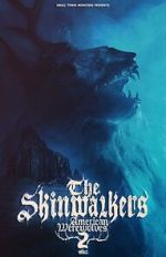 Watch The Skinwalkers: American Werewolves 2 Sockshare