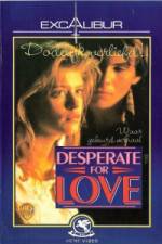 Watch Desperate for Love Sockshare