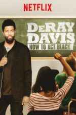 Watch DeRay Davis: How to Act Black Sockshare