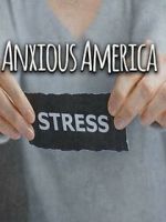 Watch Anxious America Sockshare