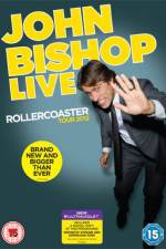 Watch John Bishop Live The Rollercoaster Tour Sockshare
