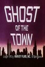 Watch Ghost of the Town Sockshare