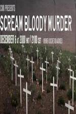 Watch CNN Presents - Scream Bloody Murder Sockshare