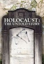 Watch Holocaust: An Untold Story Sockshare