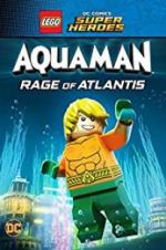 Watch LEGO DC Comics Super Heroes: Aquaman - Rage of Atlantis Sockshare