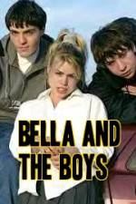 Watch Bella and the Boys Sockshare